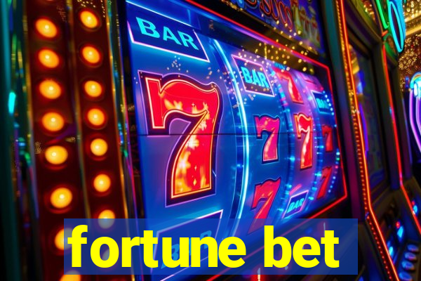 fortune bet